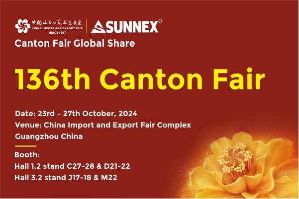 136th Canton FairでSunnexに参加してください！